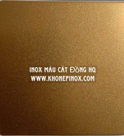 INOX MÀU CÁT ĐỒNG HQ